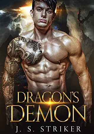 Dragon’s Demon (Dragons & Demis #5) by J.S. Striker