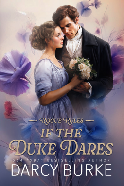 If the Duke Dares Book 1: Rogue Rules by Darcy Burke [Review]